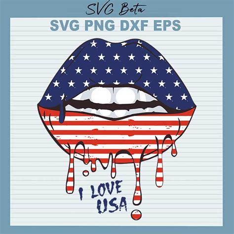 dripping lips i love usa svg flag lips svg american flag lips 4th of july cut files for cricut