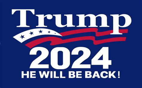 Trump 2024 He Will Be Back 3x5 Flag Rough Tex 68d Nylon