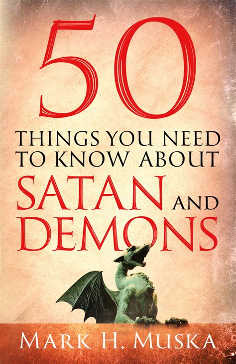 50 Things You Need To Know About Satan And Demons Baker Publishing Group
