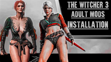 The Witcher 3 Adult And Nude Mods 18 Mods Installation Guide 2023
