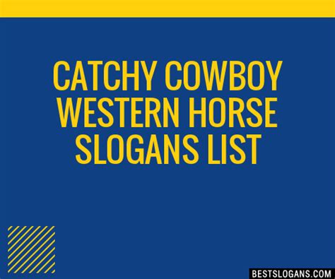 100 Catchy Cowboy Western Horse Slogans 2024 Generator Phrases