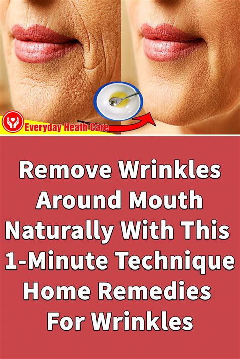 Remove Wrinkles Around Mouth Naturally With This 1 Minute Technique
