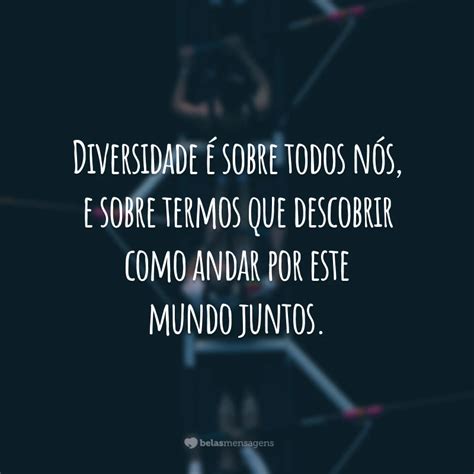 Frases Sobre Diversidade Cultural
