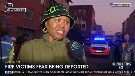 Joburg Fire Victims Fear Being Deported Youtube