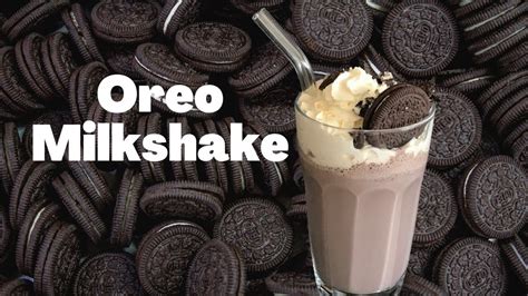 How To Make Oreo Milkshake Homemade And Delicious Youtube