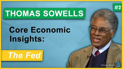 Thomas Sowell The Federal Reserve Youtube