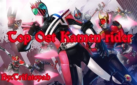 Top Ost Kamen Rider Terbaik Sepanjang Masa Kaskus