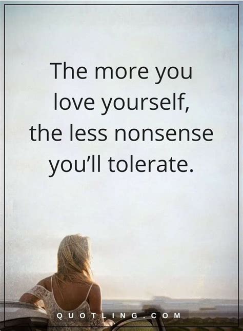 Love Yourself Quotes The More You Love Yourself The Less Nonsense Youll Tolerate Fab Quotes