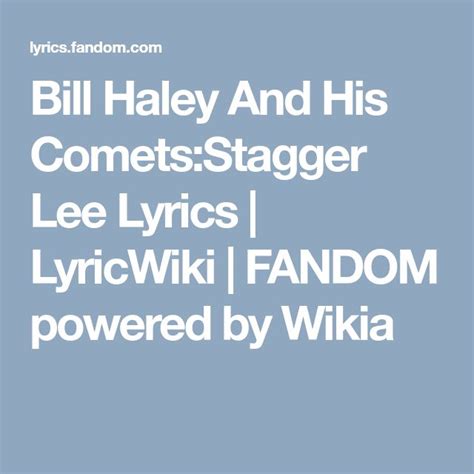 Bill Haley And His Cometsstagger Lee Lyrics Lyricwiki Fandom