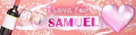 I Love You Samuel Wedding Valentine`s Or Just To Say I Love You