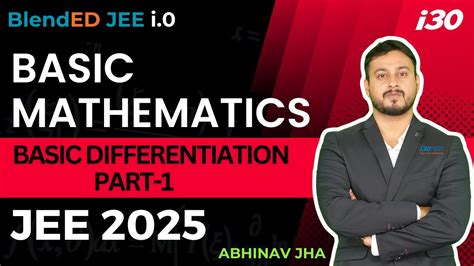 Jee 2025 Basic Mathematics Basic Differentiation Part 1 Blended