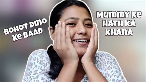 Mummy Ke Haath Ka Khana Kha Ke Maza Aa Gaya 🥰 Vlog Youtube