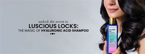 Unlock the Secret to Luscious Locks: The Magic of Hyaluronic Acid Sham