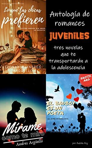 Antología De Romances Juveniles Tres Novelas Que Te Transportarán A La