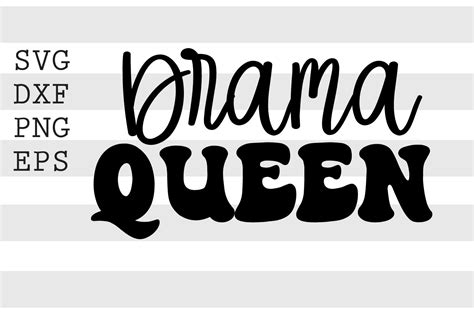 Drama Queen Svg Graphic By Spoonyprint · Creative Fabrica