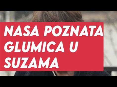 NASA POZNATA GLUMICA U SUZAMA ONI SU PREMINULI SRBIJA PLACE YouTube