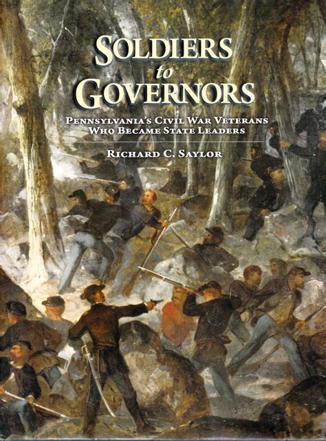 Soldiers To Governors Pennsylvanias Civil War Veterans