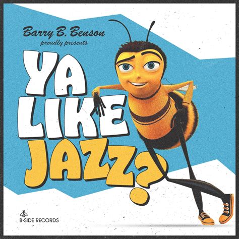 Barry B Benson Proudly Presents Ya Like Jazz Vol 1 Rfakealbumcovers