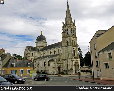 chateauroux indre france photos du hui barcelona cathedral notre dame berry village