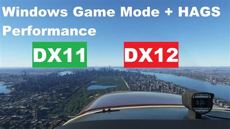 Microsoft Flight Simulator 2020 Game Mode Hags Dx11 Vs Dx12 Rtx
