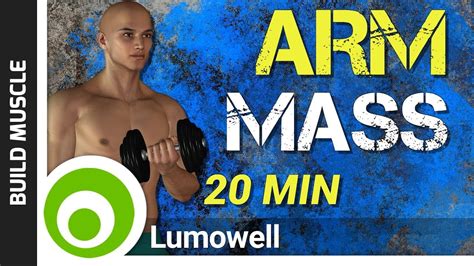 Arm Mass Workout Youtube