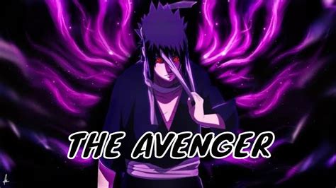 Mad Sasuke Uchiha Tribute Amv The Avenger Youtube