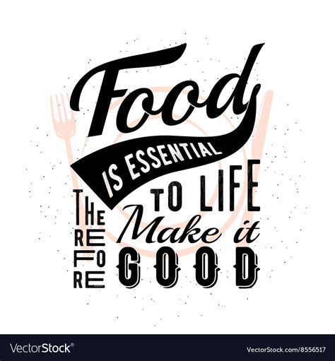 Food Related Typographic Quote Royalty Free Vector Image