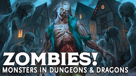 Zombies Monsters In Dungeons And Dragons 5e Youtube