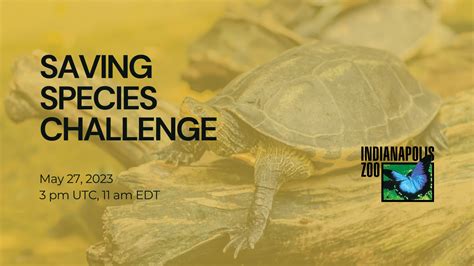 Saving Species Challenge May 27 Global Center For Species Survival