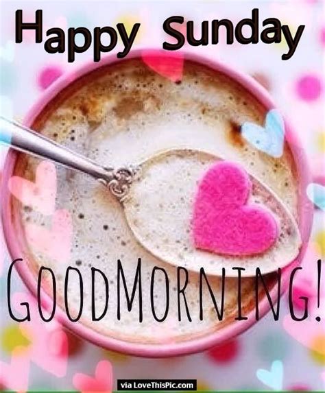 Happy Sunday Good Morning Coffee Pictures Photos And