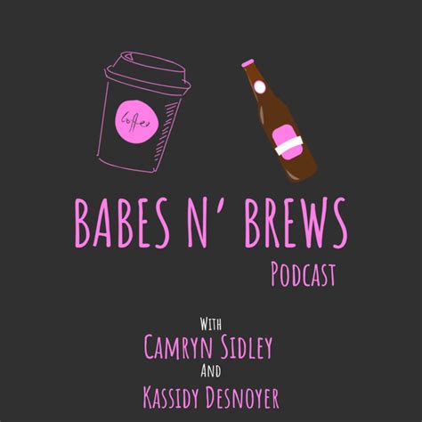 Babes N Brews Podcast Podcast On Spotify
