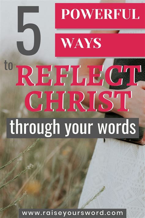 5 Ways To Reflect Christ Through Your Words