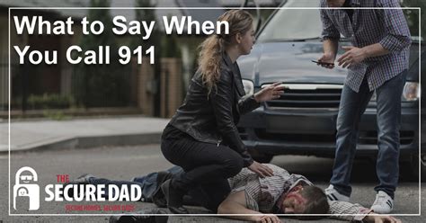 What To Say When You Call 911