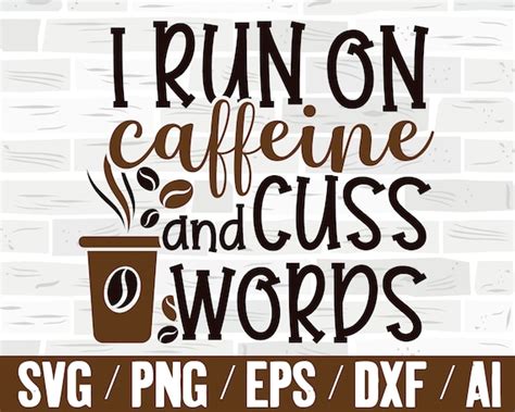 Svg Coffee For Shirt Funny Coffee Mug Quotes For Sign Svg Etsy