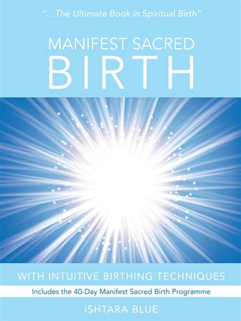 Sometimes you can use act out instead a verb manifest. Read Manifest Sacred Birth Online by Ishtara Blue | Books ...