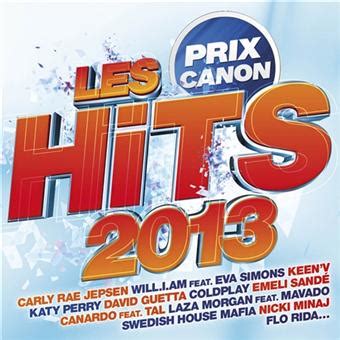 Hits 2013 Compilation CD Album Achat Prix Fnac