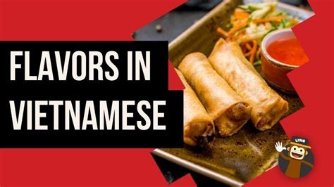 Flavors In Vietnamese 7 Exciting Vocabulary By Ling Learn Languages Medium