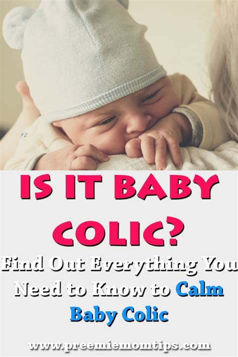 Colic In Babies How To Know If Your Baby Has Colic And How To Calm