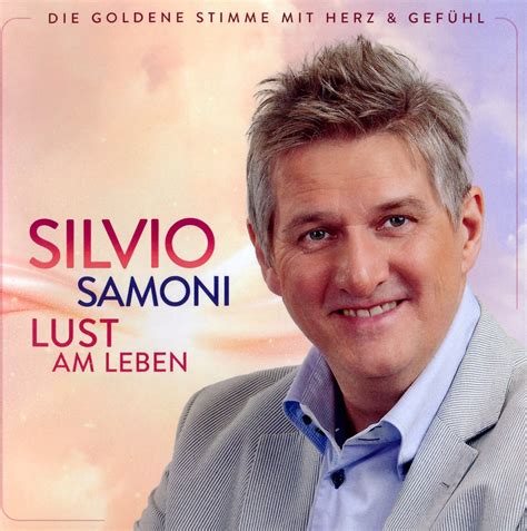 Silvio Samoni Mit Der Cd “lust Am Leben” Feiert Er Sein Zehnjähriges