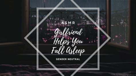 Asmr Girlfriend Helps You Fall Asleep F4a Youtube