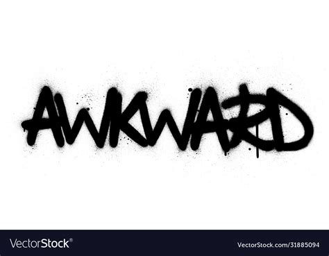 Graffiti Awkward Word Sprayed In Black Over White Vector Image