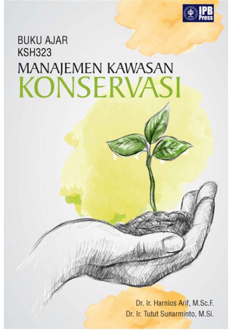 Buku Ajar KSH Manajemen Kawasan Konservasi By Harnios Arif Goodreads