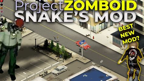 Best New Project Zomboid Mod Pack 2022 Exploring Snakes Mod Pack In