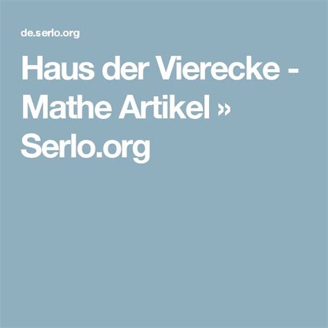 Analog sollen ein viereck mit inkreis konstruiert und dessen eigenschaften erkundet werden. Haus der Vierecke - Mathe Artikel » Serlo.org | Mathe ...