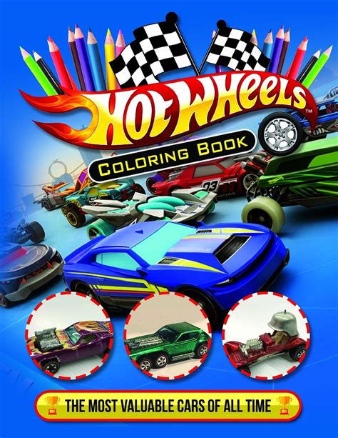Hot Wheels Coloring Book Hot Coloring Book With Most Valuable Cars Of