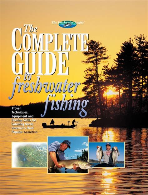 The Complete Guide To Freshwater Fishing Ebook With Images