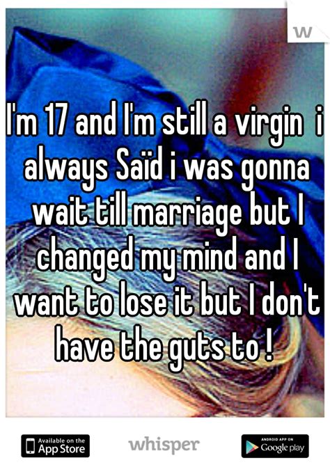 I M 17 And Not Ashamed Of Being A Virgin I M Waiting For Marriage And