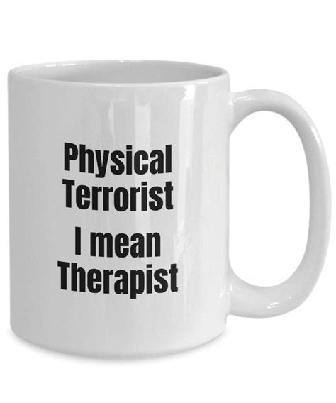 Funny Physical Therapist Ts For Him Or Her Coffee Mug Tea Etsy