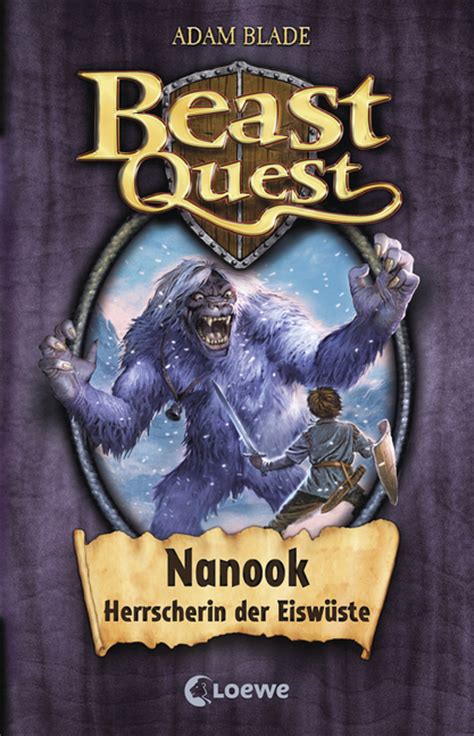 Beast Quest Band 5 Nanook Herrscherin Der Eiswüste Spannendes