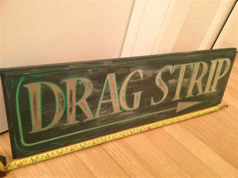Drag Strip Sign Hand Painted The Hamb